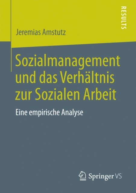 Jeremias Amstutz - Sozialmanagement und das Verhältnis zur Sozialen Arbeit, E-bok