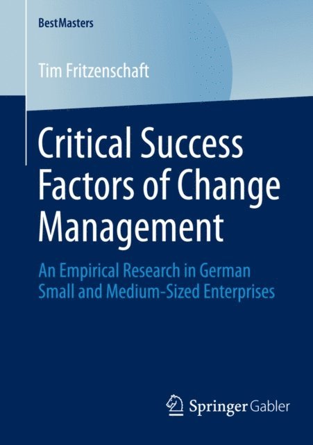 Tim Fritzenschaft - Critical Success Factors of Change Management, E-bok