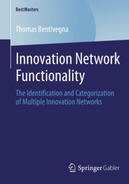 Thomas Bentivegna - Innovation Network Functionality, E-bok