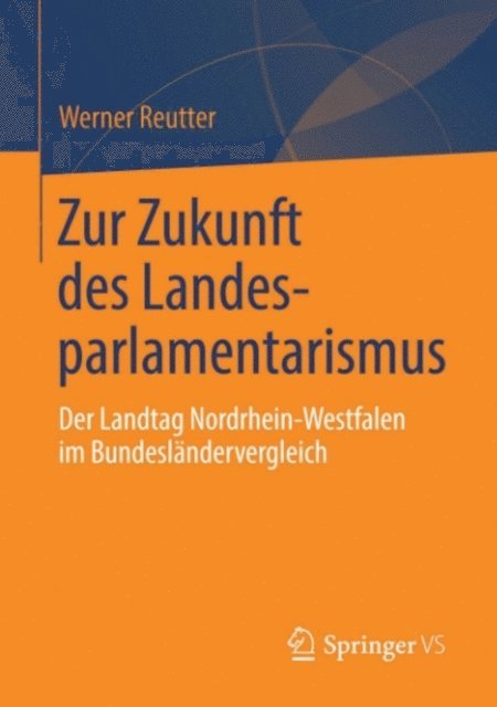 Werner Reutter - Zur Zukunft des Landesparlamentarismus, E-bok