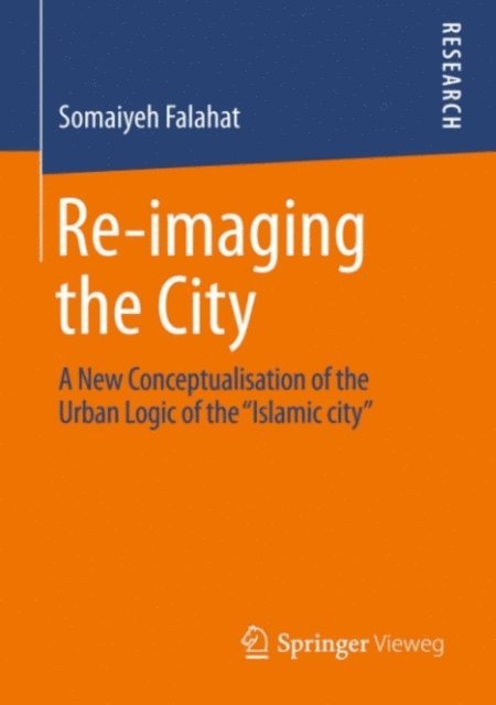 Somaiyeh Falahat - Re-imaging the City, E-bok
