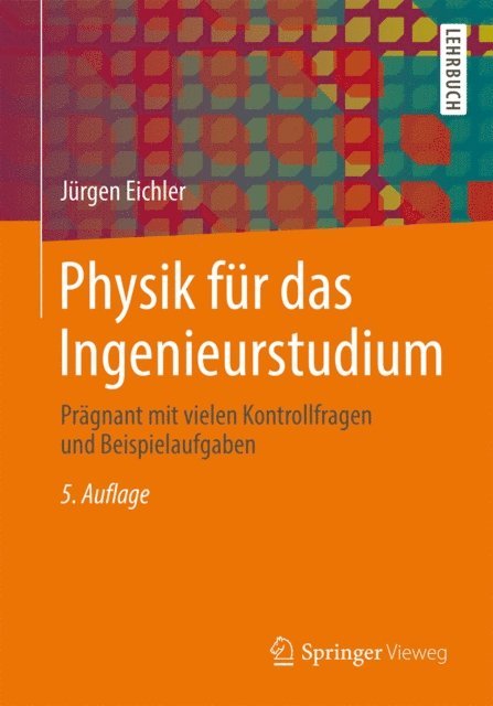 Jurgen Eichler - Physik für das Ingenieurstudium, E-bok