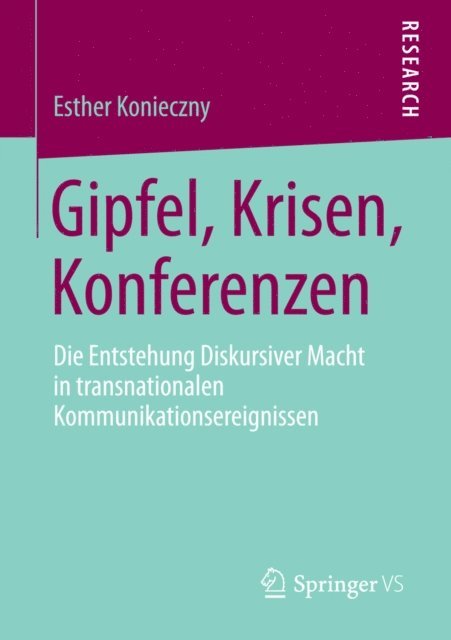 Esther Konieczny - Gipfel, Krisen, Konferenzen, E-bok