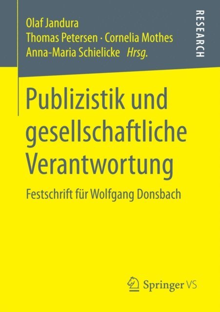Anna-Maria Schielicke, Cornelia Mothes, Thomas Petersen, Olaf Jandura - Publizistik und gesellschaftliche Verantwortung, E-bok