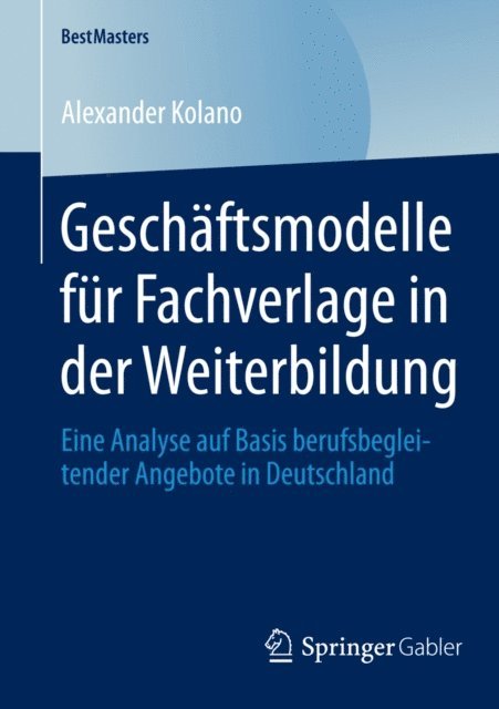Alexander Kolano - Geschäftsmodelle für Fachverlage in der Weiterbildung, E-bok