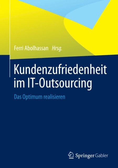 Ferri Abolhassan - Kundenzufriedenheit im IT-Outsourcing, E-bok