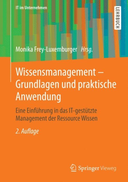 Monika Frey-Luxemburger - Wissensmanagement - Grundlagen und praktische Anwendung, E-bok