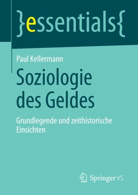 Paul Kellermann - Soziologie des Geldes, E-bok