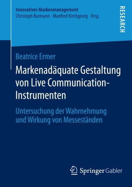 Beatrice Ermer - Markenadäquate Gestaltung von Live Communication-Instrumenten, E-bok