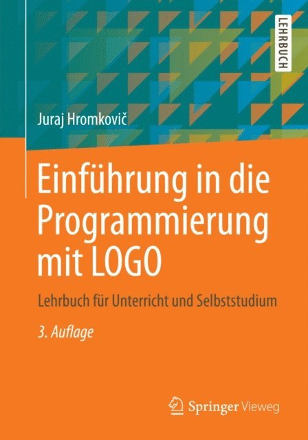 Juraj Hromkovic - Einführung in die Programmierung mit LOGO, E-bok