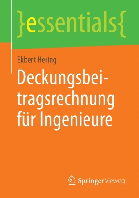 Ekbert Hering - Deckungsbeitragsrechnung für Ingenieure, E-bok