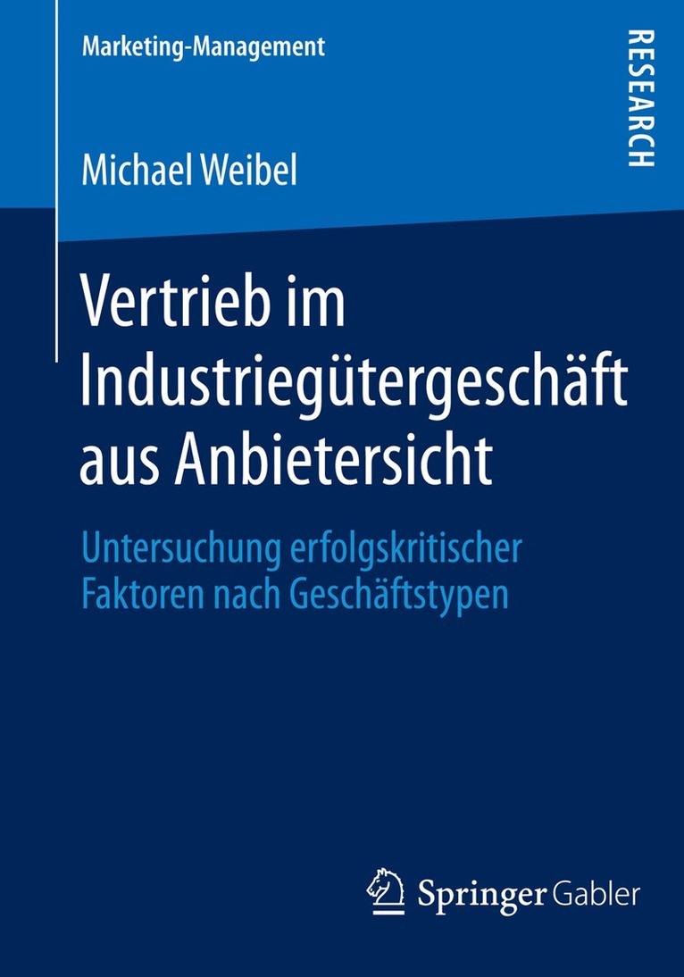 Michael Weibel - Vertrieb im Industriegütergeschäft aus Anbietersicht, Häftad