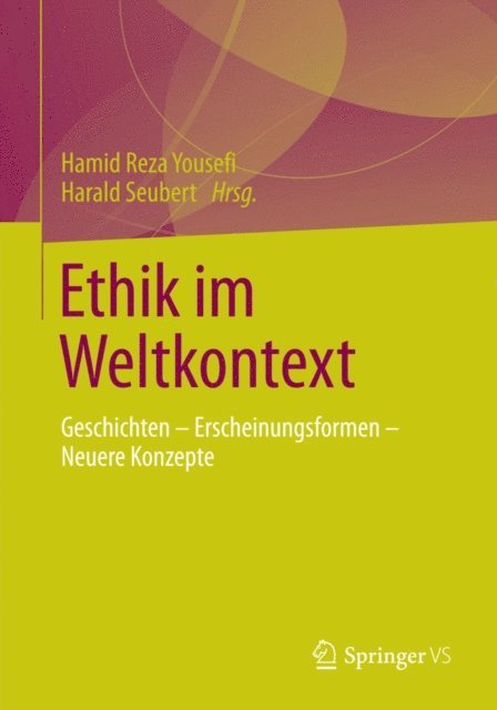 Harald Seubert, Hamid Reza Yousefi - Ethik im Weltkontext, E-bok