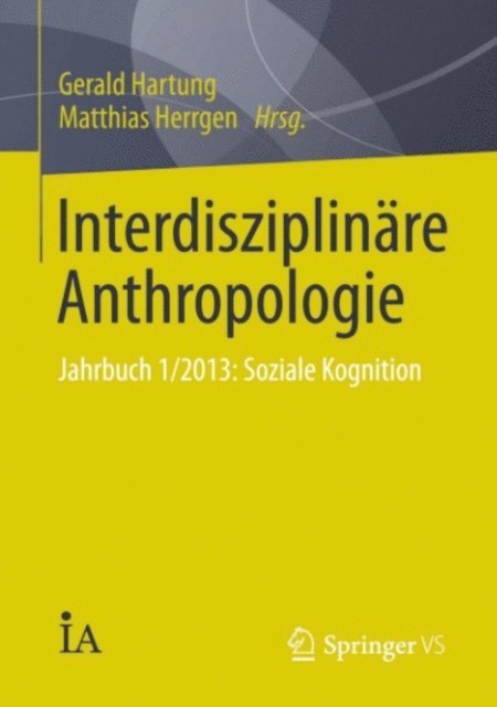 Matthias Herrgen, Gerald Hartung - Interdisziplinäre Anthropologie, E-bok