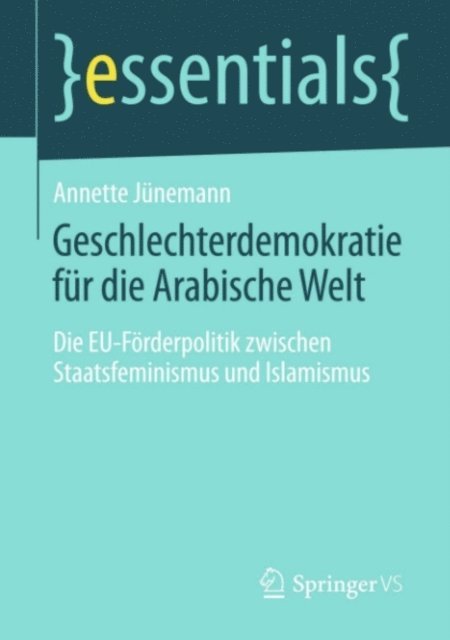 Annette Junemann - Geschlechterdemokratie für die Arabische Welt, E-bok