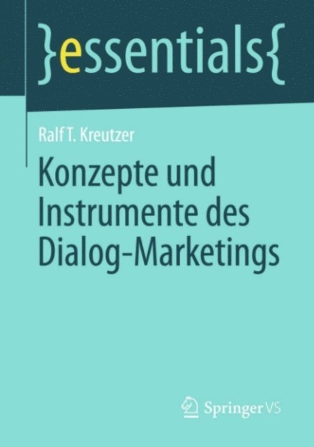 Ralf T. Kreutzer - Konzepte und Instrumente des Dialog-Marketings, E-bok