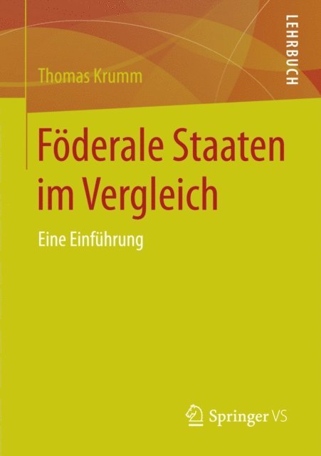 Thomas Krumm - Föderale Staaten im Vergleich, E-bok