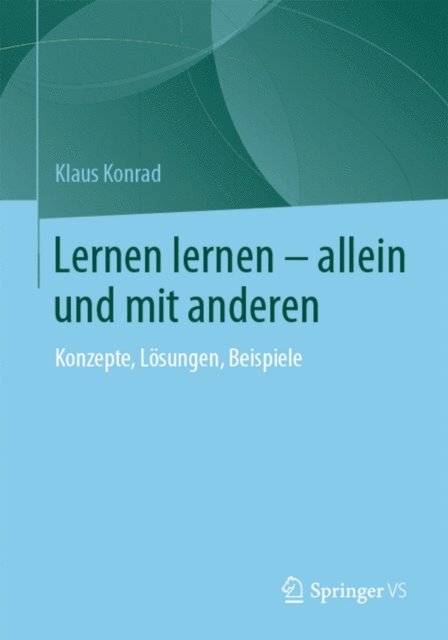 Klaus Konrad - Lernen lernen – allein und mit anderen, E-bok
