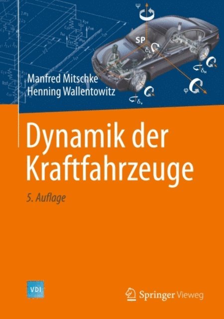 Henning Wallentowitz, Manfred Mitschke - Dynamik der Kraftfahrzeuge, E-bok