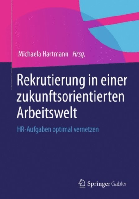 Michaela Hartmann - Rekrutierung in einer zukunftsorientierten Arbeitswelt, E-bok