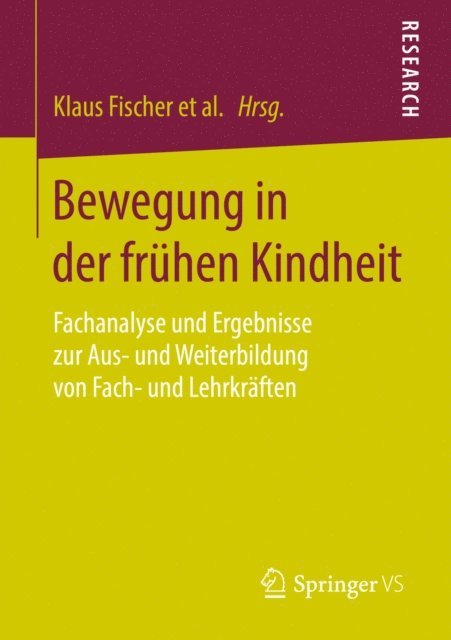 Stefanie Kuhlenkamp, Astrid Krus, Christina Jasmund, Wolfgang Beudels, Gerd Holter, Klaus Fischer - Bewegung in der frühen Kindheit, E-bok