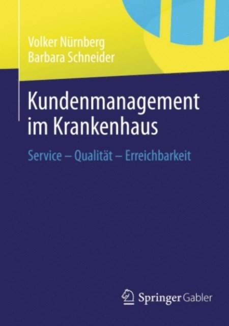 Barbara Schneider, Volker Nurnberg - Kundenmanagement im Krankenhaus, E-bok