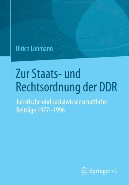 Ulrich Lohmann - Zur Staats- und Rechtsordnung der DDR, E-bok