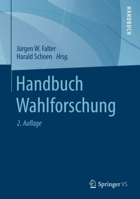 Harald Schoen, Jurgen W. Falter - Handbuch Wahlforschung, E-bok