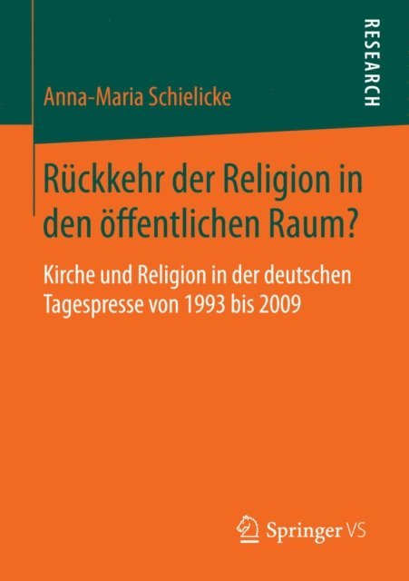Anna-Maria Schielicke - Rückkehr der Religion in den öffentlichen Raum?, E-bok