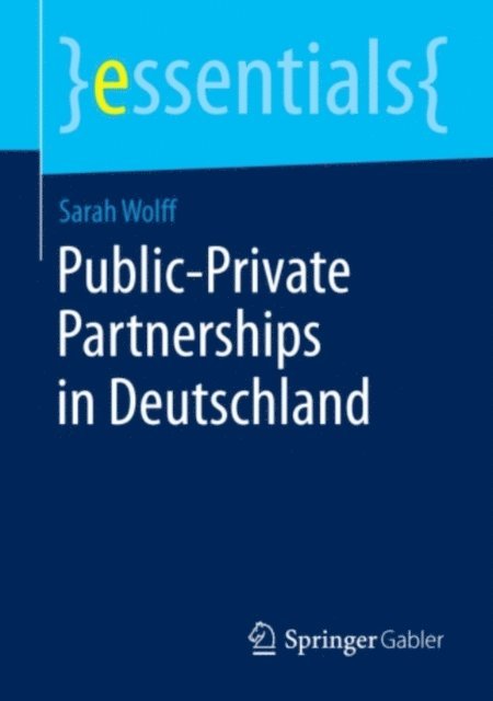 Sarah Wolff - Public-Private Partnerships in Deutschland, E-bok