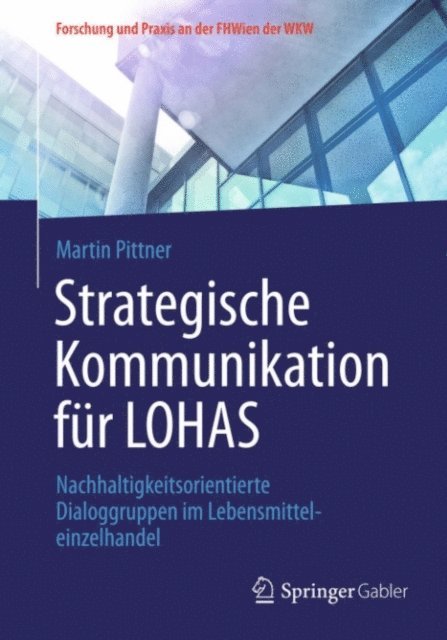 Martin Pittner - Strategische Kommunikation für LOHAS, E-bok