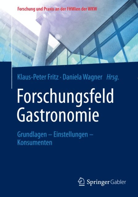 Daniela Wagner, Klaus-Peter Fritz - Forschungsfeld Gastronomie, E-bok