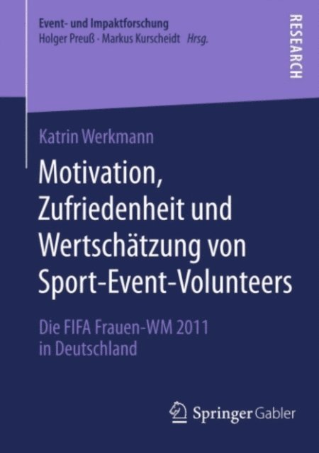 Katrin Werkmann - Motivation, Zufriedenheit und Wertschätzung von Sport-Event-Volunteers, E-bok