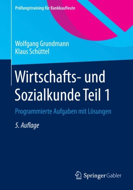 Klaus Schuttel, Wolfgang Grundmann - Wirtschafts- und Sozialkunde Teil 1, E-bok