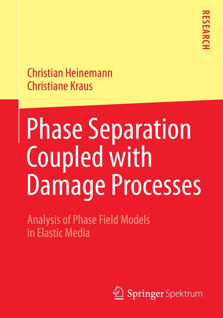 Christian Heinemann, Christiane Kraus - Phase Separation Coupled with Damage Processes, Häftad