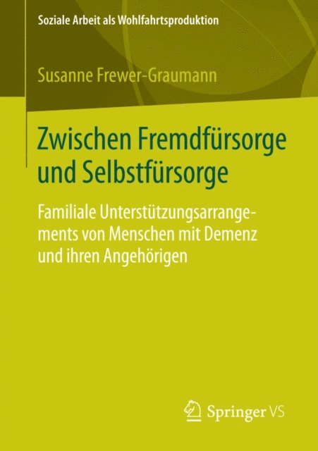 Susanne Frewer-Graumann - Zwischen Fremdfürsorge und Selbstfürsorge, E-bok