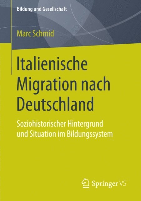 Marc Schmid - Italienische Migration nach Deutschland, E-bok