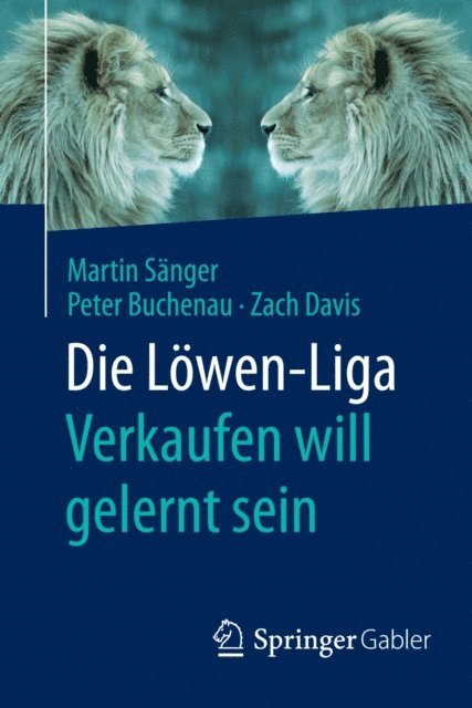 Zach Davis, Peter Buchenau, Martin Sanger - Die Löwen-Liga: Verkaufen will gelernt sein, E-bok