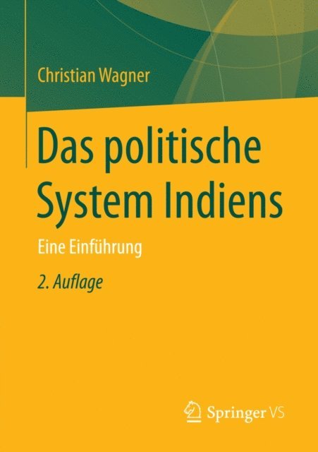 Christian Wagner - Das politische System Indiens, E-bok