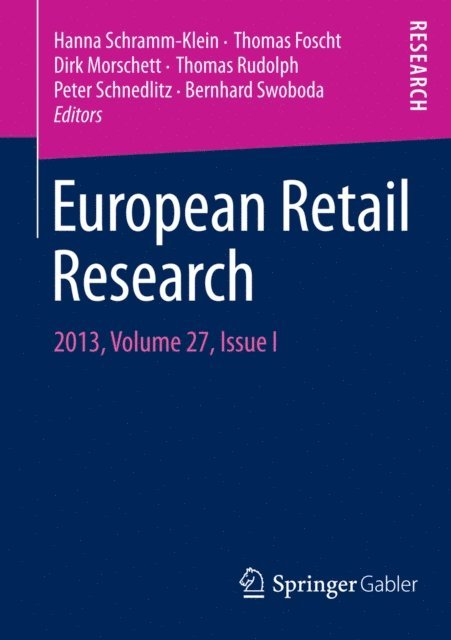 Bernhard Swoboda, Peter Schnedlitz, Thomas Rudolph, Dirk Morschett, Thomas Foscht, Hanna Schramm-Klein - European Retail Research, E-bok