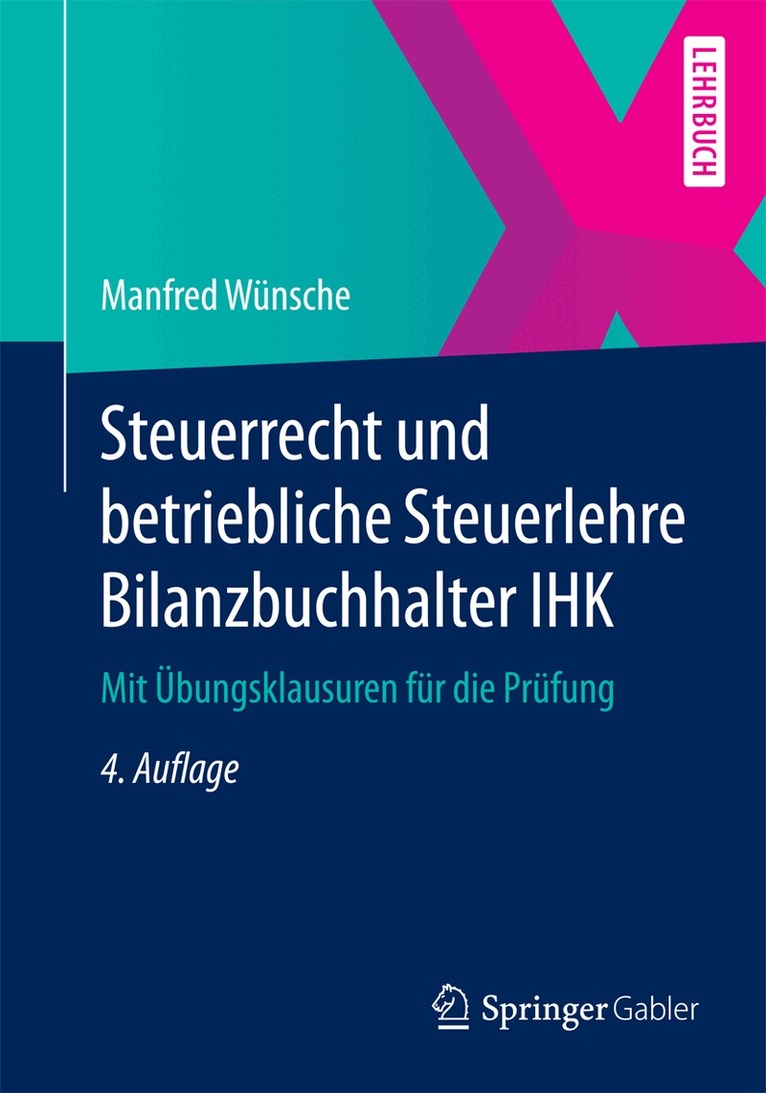 Manfred Wünsche - Steuerrecht und betriebliche Steuerlehre Bilanzbuchhalter IHK, Häftad