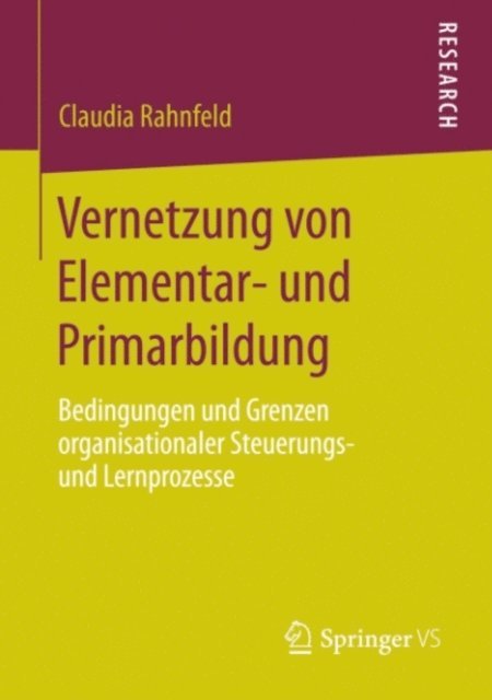 Claudia Rahnfeld - Vernetzung von Elementar- und Primarbildung, E-bok
