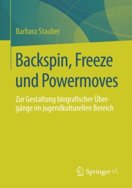 Barbara Stauber - Backspin, Freeze und Powermoves, E-bok