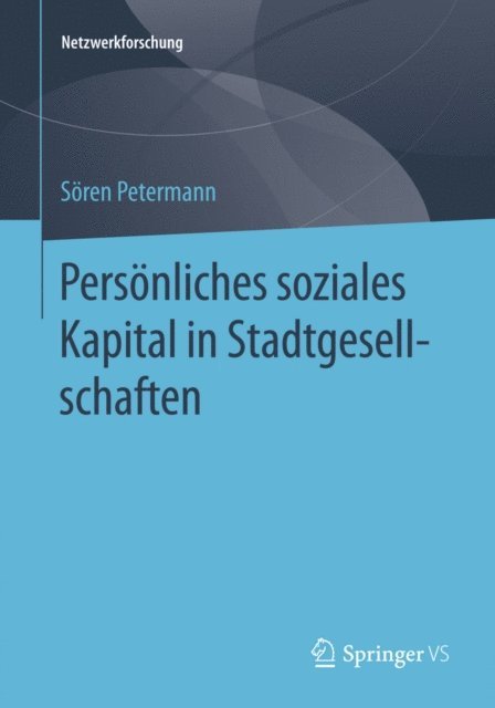 Soren Petermann - Persönliches soziales Kapital in Stadtgesellschaften, E-bok