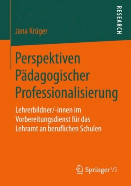 Jana Kruger - Perspektiven Pädagogischer Professionalisierung, E-bok
