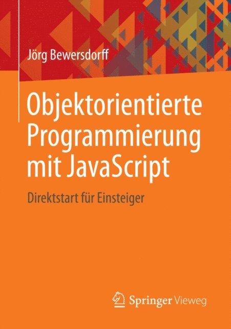 Jorg Bewersdorff - Objektorientierte Programmierung mit JavaScript, E-bok. Tillgänglighet: Lägg i varukorg