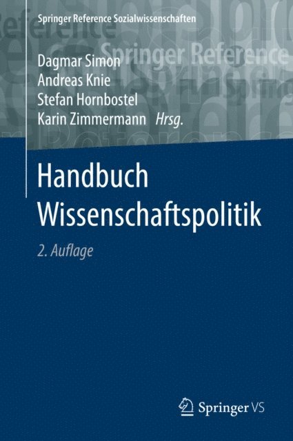Karin Zimmermann, Stefan Hornbostel, Andreas Knie, Dagmar Simon - Handbuch Wissenschaftspolitik, E-bok