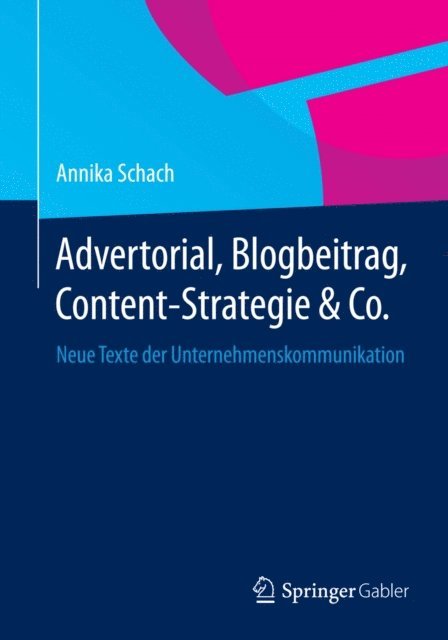 Annika Schach - Advertorial, Blogbeitrag, Content-Strategie & Co., E-bok