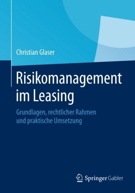 Christian Glaser - Risikomanagement im Leasing, E-bok