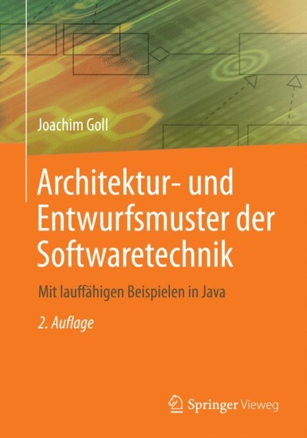Joachim Goll - Architektur- und Entwurfsmuster der Softwaretechnik, E-bok